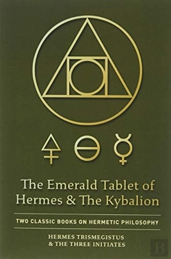 Bertrand.pt - The Emerald Tablet Of Hermes & The Kybalion