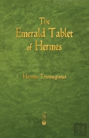 The Emerald Tablet Of Hermes