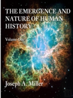 Bertrand.pt - The Emergence And Nature Of Human History Volume One