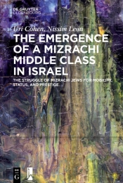The Emergence Of A Mizrachi Middle Class In Israel