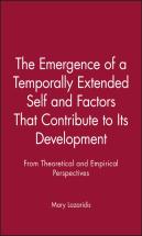 The Emergence Of A Temporally Extended Self And Factors That Contribute To Its Development