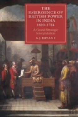 Bertrand.pt - The Emergence Of British Power In India, 1600-1784
