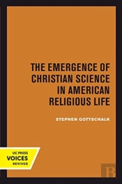 The Emergence Of Christian Science In American Religious Life
