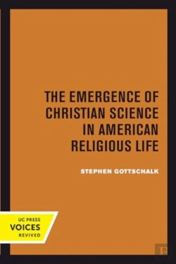 Bertrand.pt - The Emergence Of Christian Science In American Religious Life