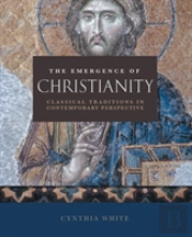 The Emergence Of Christianity