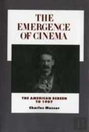The Emergence Of Cinema