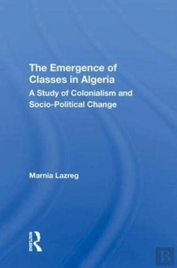 Bertrand.pt - The Emergence Of Classes In Algeria