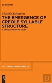 The Emergence Of Creole Syllable Structure