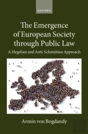 The Emergence Of European Society Through Public Law : A Hegelian And Anti-Schmittian Approach