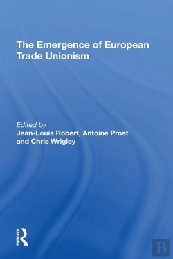 Bertrand.pt - The Emergence Of European Trade Unionism
