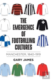 The Emergence Of Footballing Cultures