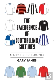 The Emergence Of Footballing Cultures