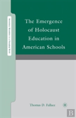 Bertrand.pt - The Emergence Of Holocaust Education In American Schools