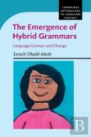 The Emergence Of Hybrid Grammars