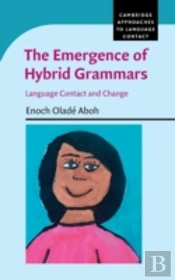 The Emergence Of Hybrid Grammars