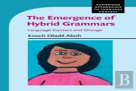 The Emergence Of Hybrid Grammars