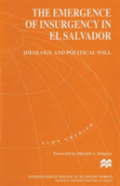 The Emergence Of Insurgency In El Salvador