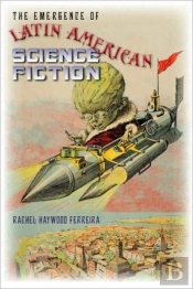 The Emergence Of Latin American Science Fiction