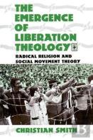 The Emergence Of Liberation Theology