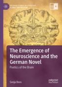 The Emergence Of Neuroscience And The German Novel