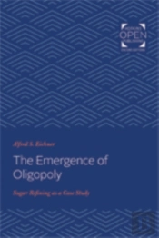 The Emergence Of Oligopoly