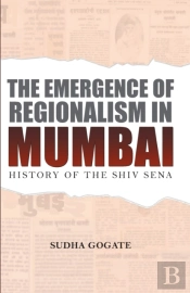 The Emergence Of Regionalism In Mumbai