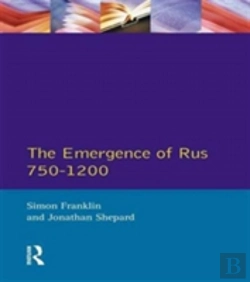 Bertrand.pt - The Emergence Of Rus 750-1200