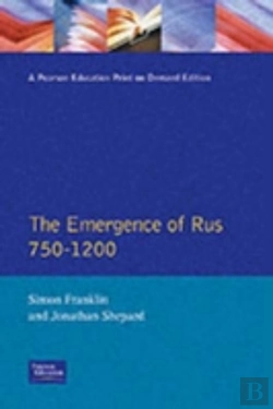 Bertrand.pt - The Emergence Of Rus 750-1200