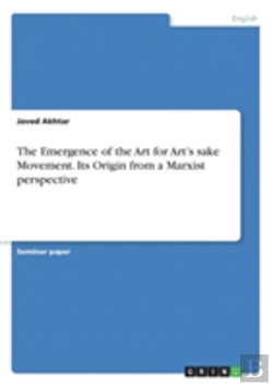 Bertrand.pt - The Emergence Of The Art For Art'S Sake Movement. Its Origin From A Marxist Perspective