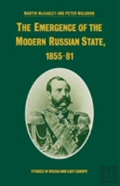 The Emergence Of The Modern Russian State, 1855-81