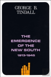 The Emergence Of The New South, 1913-1945