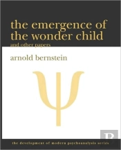 The Emergence Of The Wonder Child And Other Papers