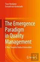 The Emergence Paradigm In Quality Management