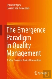 The Emergence Paradigm In Quality Management