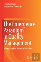 The Emergence Paradigm In Quality Management
