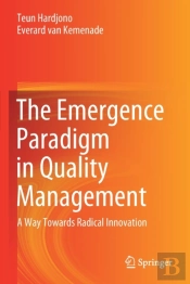The Emergence Paradigm In Quality Management