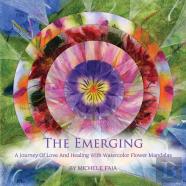 The Emerging; A Journey Of Healing With Watercolor Flower Mandalas