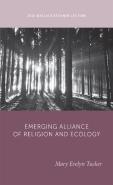 The Emerging Alliance Of Religion And Ecology