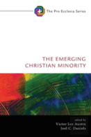 The Emerging Christian Minority