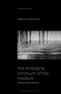 The Emerging Contours Of The Medium