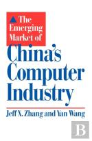The Emerging Market Of China'S Computer Industry