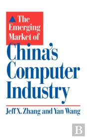 The Emerging Market Of China'S Computer Industry