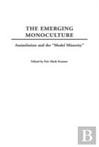 The Emerging Monoculture