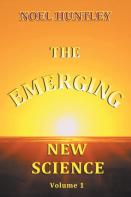The Emerging New Science