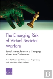 The Emerging Risk Of Virtual Societal Warfare