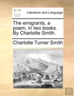 Bertrand.pt - The Emigrants, A Poem, In Two Books. By