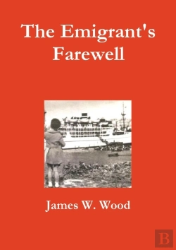 Bertrand.pt - The Emigrant'S Farewell