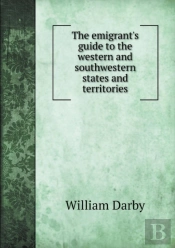 The Emigrant'S Guide To The Western And Southwestern States And Territories