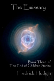 The Emissary: Book Three Of The End Of C