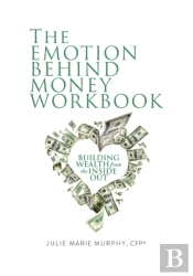 The Emotion Behind Money Workbook